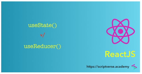 reactjs usestate usereducer